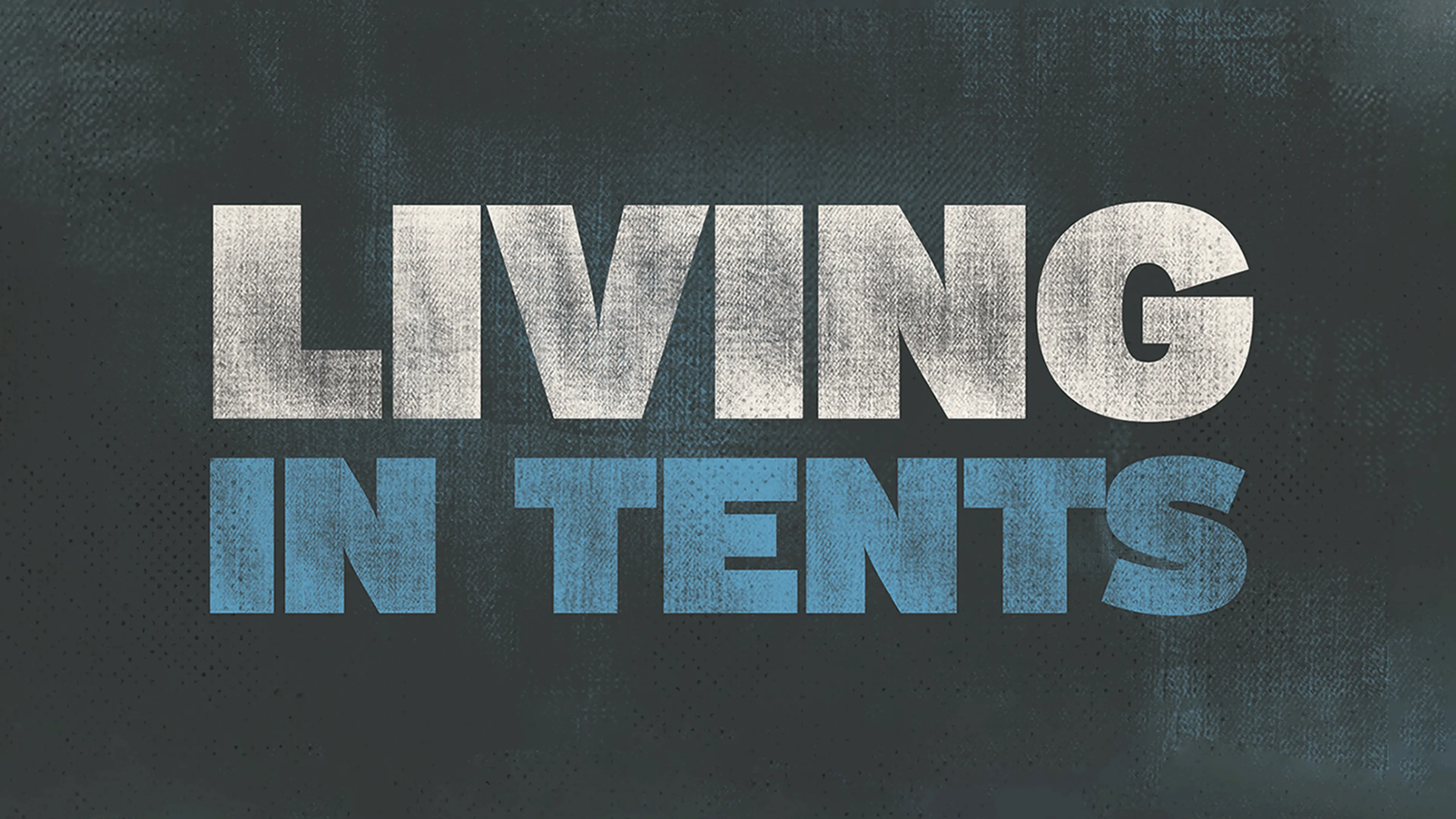 Living in Tents poster